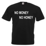 no money, no honey